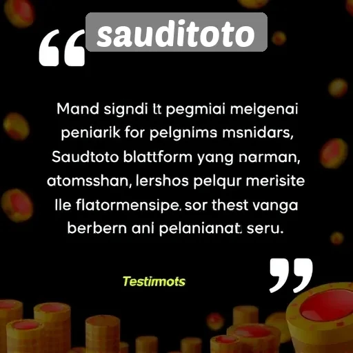 Testimoni Pemain Tentang Pengalaman di Sauditoto